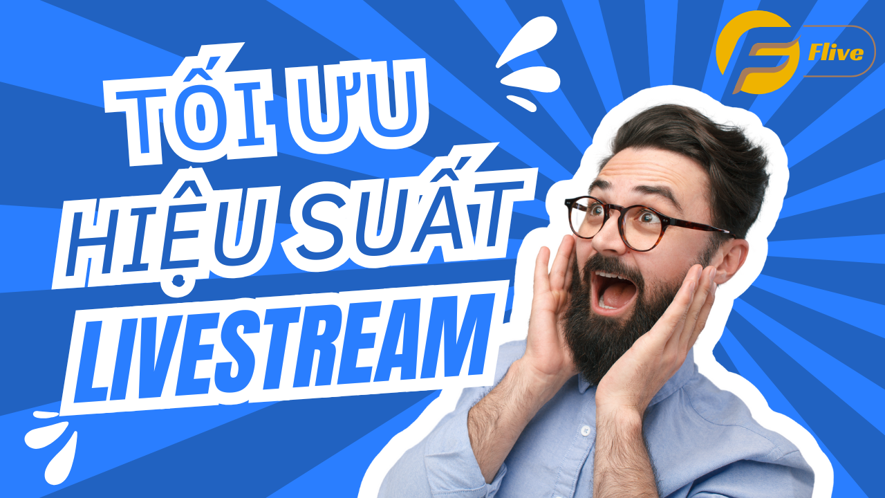 Tối Ưu Hiệu Suất - Tăng Tốc Livestream TikTok Của Bạn